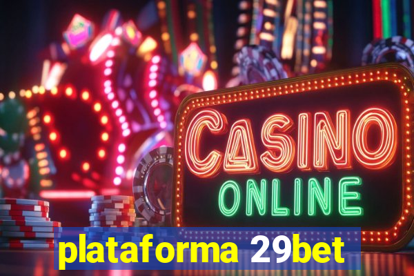 plataforma 29bet